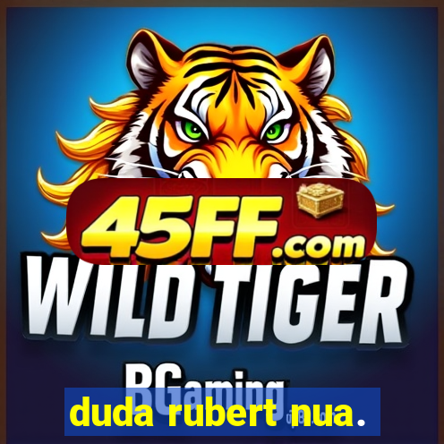 duda rubert nua.